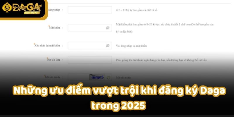 Đăng ký Daga để nhận quà chào mừng hấp dẫn ngay khi bắt đầu.