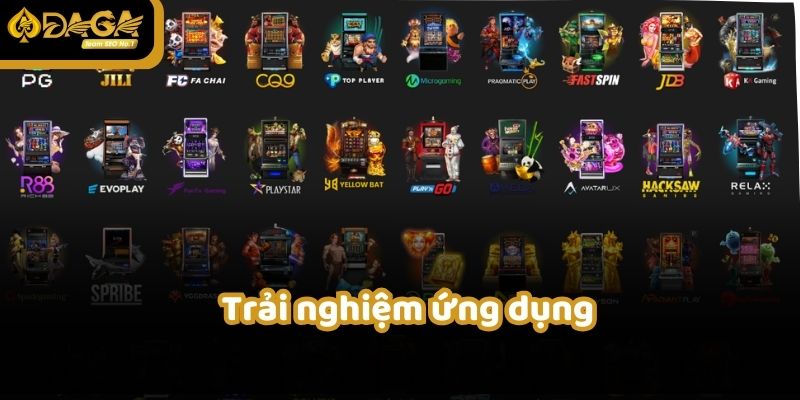 Trải nghiệm kho game đẳng cấp ngay khi tải app DAGA